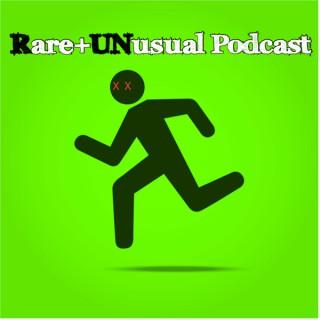 Rare and Unusual Podcast