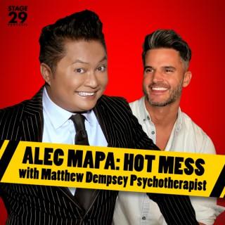 Alec Mapa: Hot Mess with Matthew Dempsey Psychotherapist