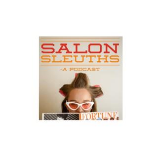 Salon Sleuths Podcast