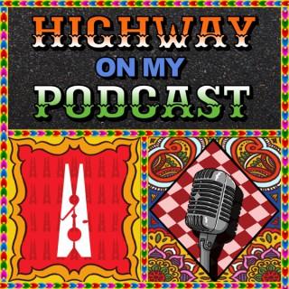 Highway On My Podcast