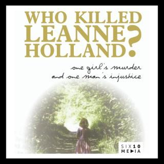 Who Killed Leanne Holland?