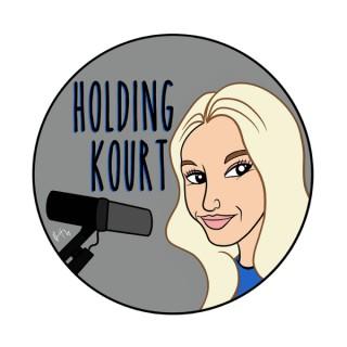 Holding Kourt Podcast