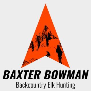 Baxter Bowman Podcast
