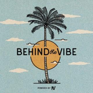 Behind the Vibe