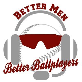 Better Men, Better Ballplayers