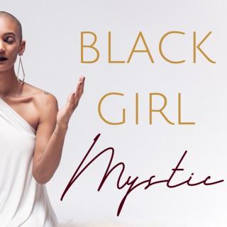 Black Girl Mystic