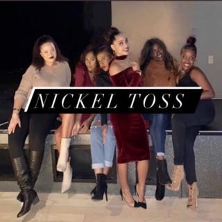 Nickel Toss Podcast