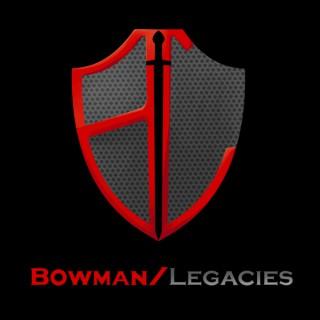 Bowman Legacies, Encouraging The World