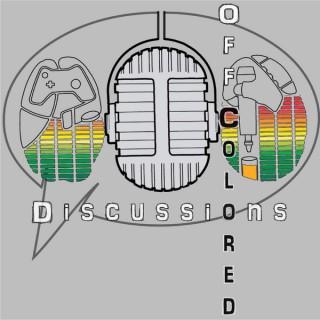 Off Colored Discussions Podcast