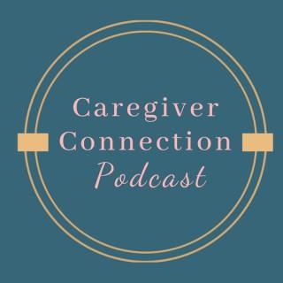 Caregiver Connection Podcast