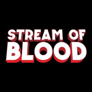 Stream of Blood