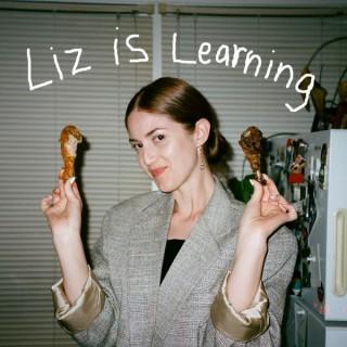 Liz is Learning