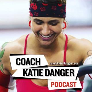 Coach Katie Danger Podcast