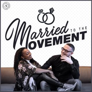 Married to the Movement