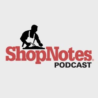 ShopNotes Podcast