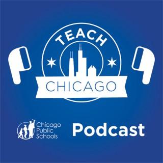 CPS Teach Chicago Podcast