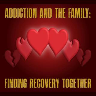 Addiction and the Family