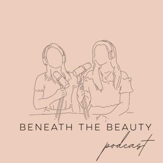 Beneath The Beauty Podcast