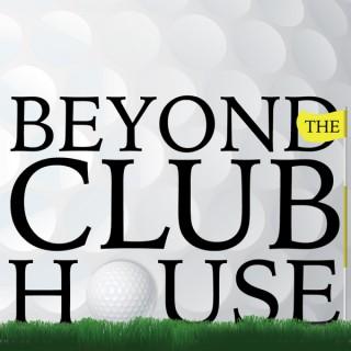 Beyond the Clubhouse
