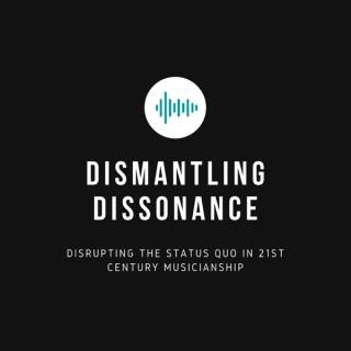 Dismantling Dissonance