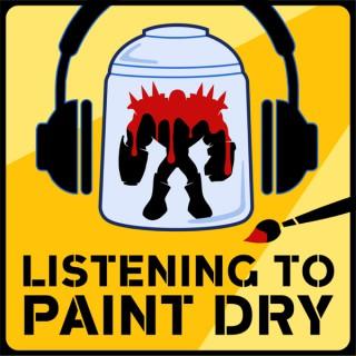 Listening To Paint Dry with Mike and Dan