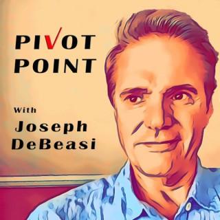 Pivot Point with Joseph DeBeasi