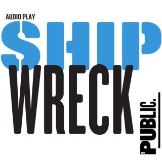 Shipwreck: A History Play About 2017