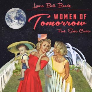 Women of Tomorrow with Laura Bell Bundy