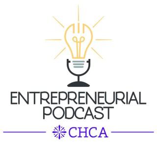 CHCA Entrepreneurial Podcast