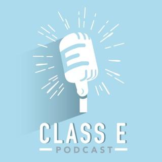 Class E Podcast