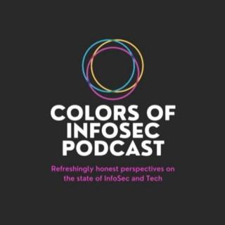 Colors of InfoSec Podcast
