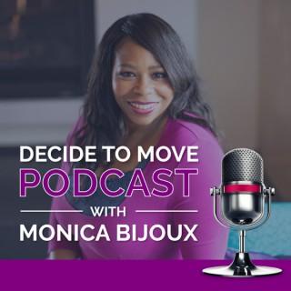 Decide To Move Podcast