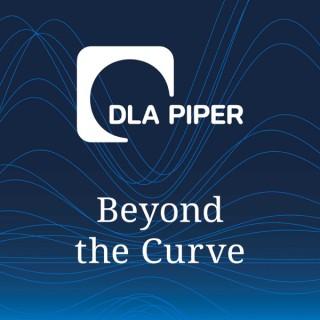 DLA Piper's Beyond the Curve