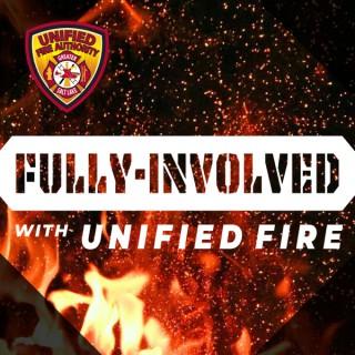 Fully Involved with Unified Fire