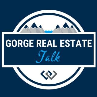 Gorge Real Estate Talk