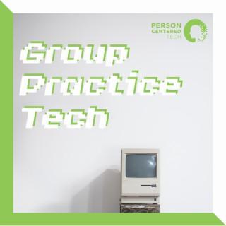 Group Practice Tech