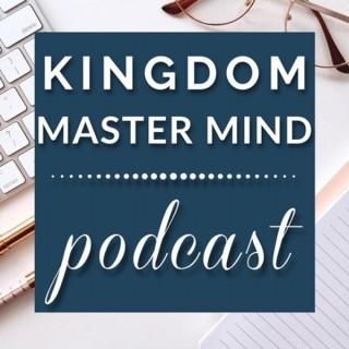 Kingdom Mastermind Podcast