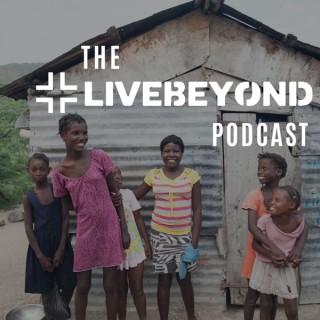 LiveBeyond Podcast