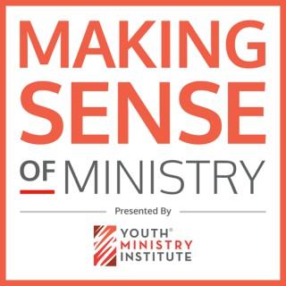 Making Sense Of Ministry