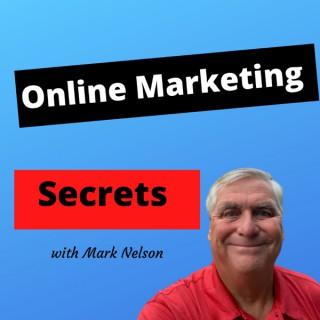 Online Marketing Secrets With Mark Nelson