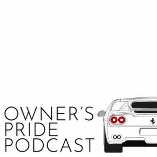 Owner's Pride Podcast