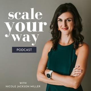 Scale Your Way