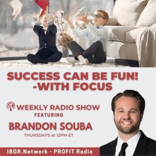 Success Can Be FUN - with FOCUS! with the ADHD DJ Brandon Souba