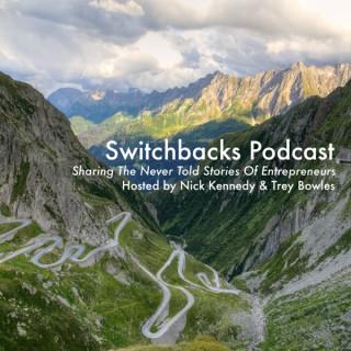 Switchbacks: The Never Told Stories of Entrepreneurs