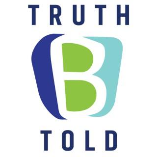 Truth B Told: Conversations About Culture and Power