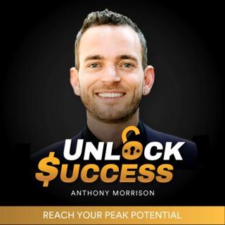 Unlock Success with Anthony Morrison
