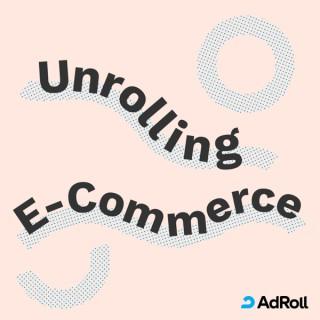 Unrolling E-Commerce