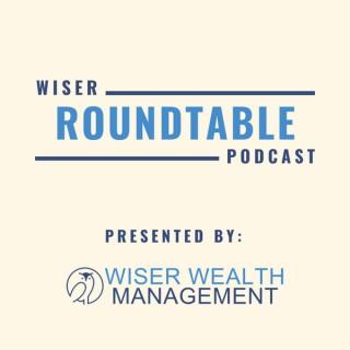 Wiser Roundtable Podcast