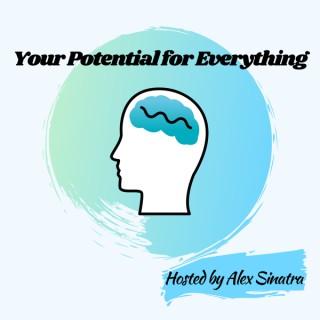 Your Potential For Everything