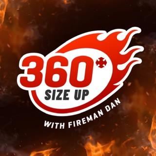 360 Size Up with Fireman Dan